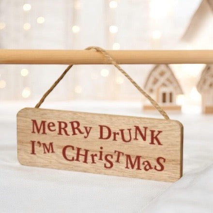 Merry Drunk Wooden Sign